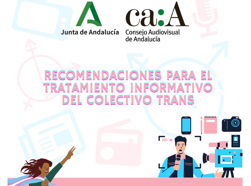 Consejo Audiovisual de Andalucía recomendaciones para tratamiento informativo del colectivo trans